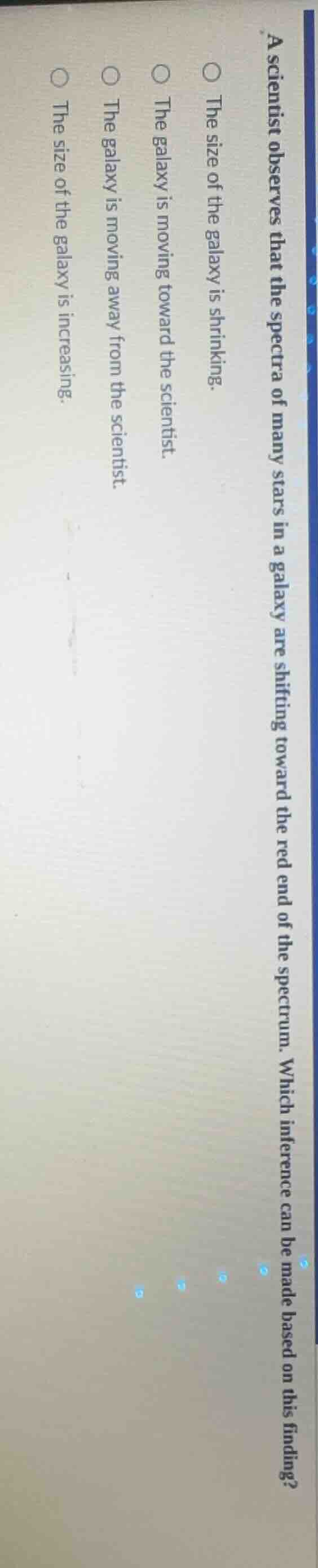 a scientist observes that the spectra of many stars in a galaxy are shi…