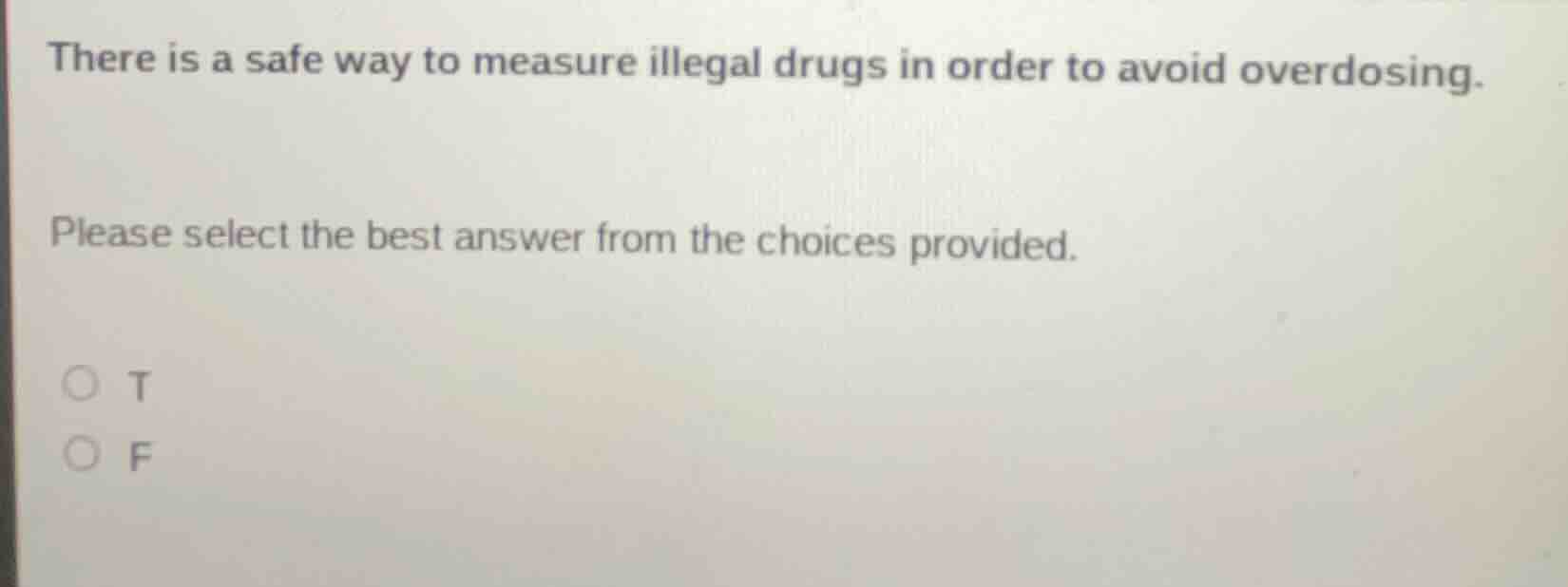 there is a safe way to measure illegal drugs in order to avoid overdosi…