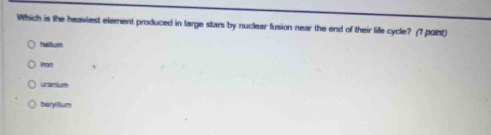 which is the heaviest element produced in large stars by nuclear fusion…