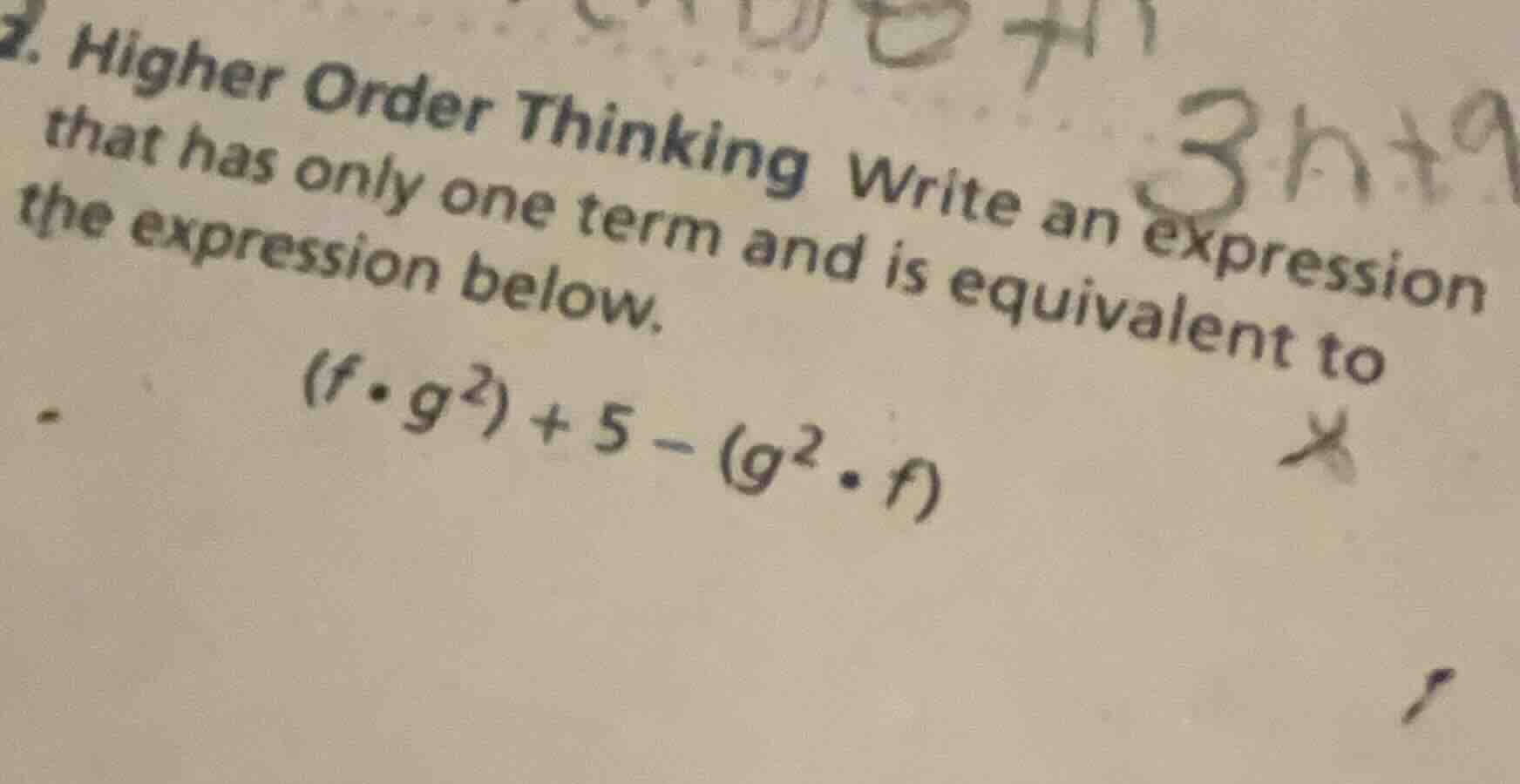 2. higher order thinking write an expression that has only one term and…