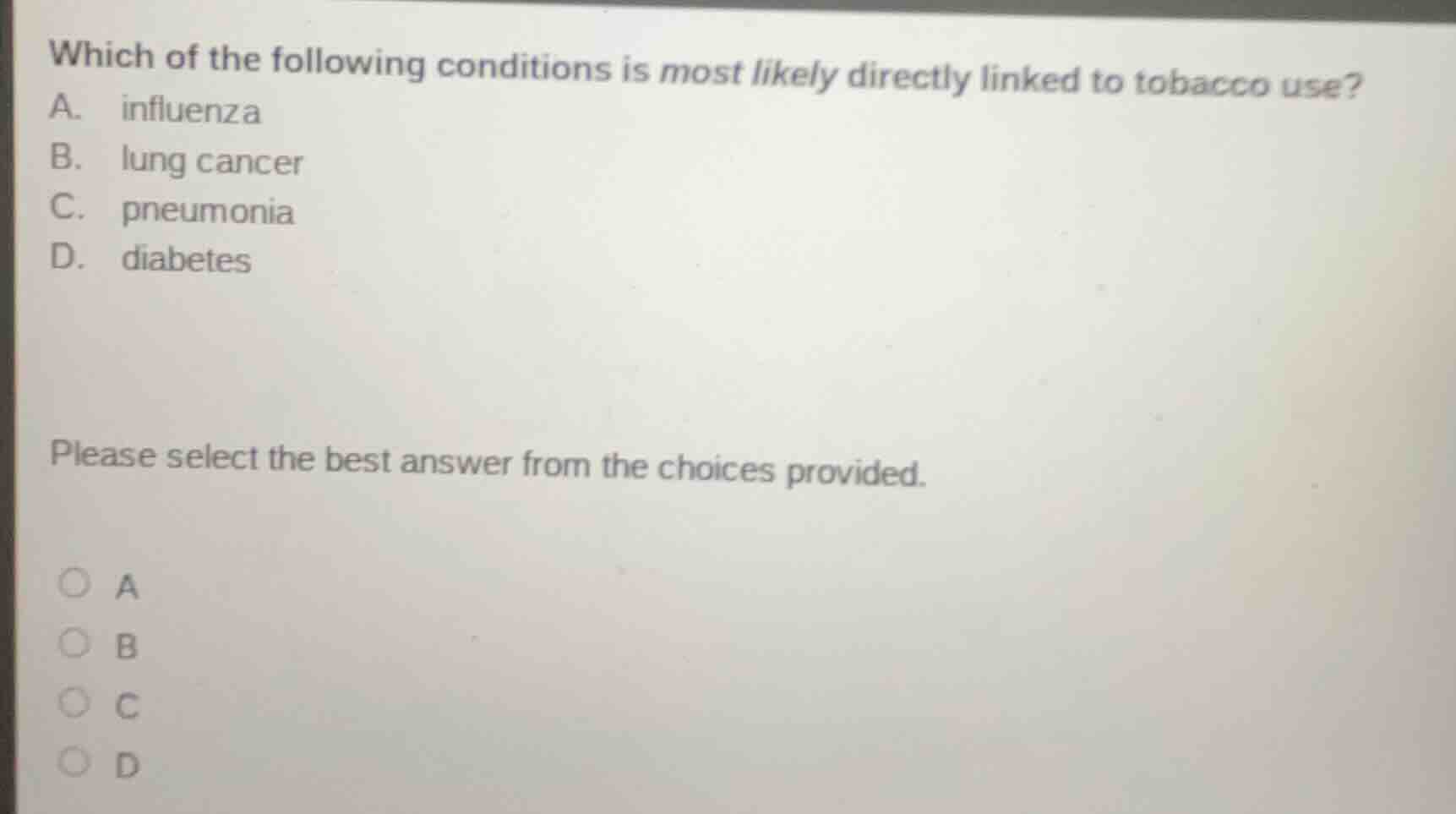 which of the following conditions is most likely directly linked to tob…