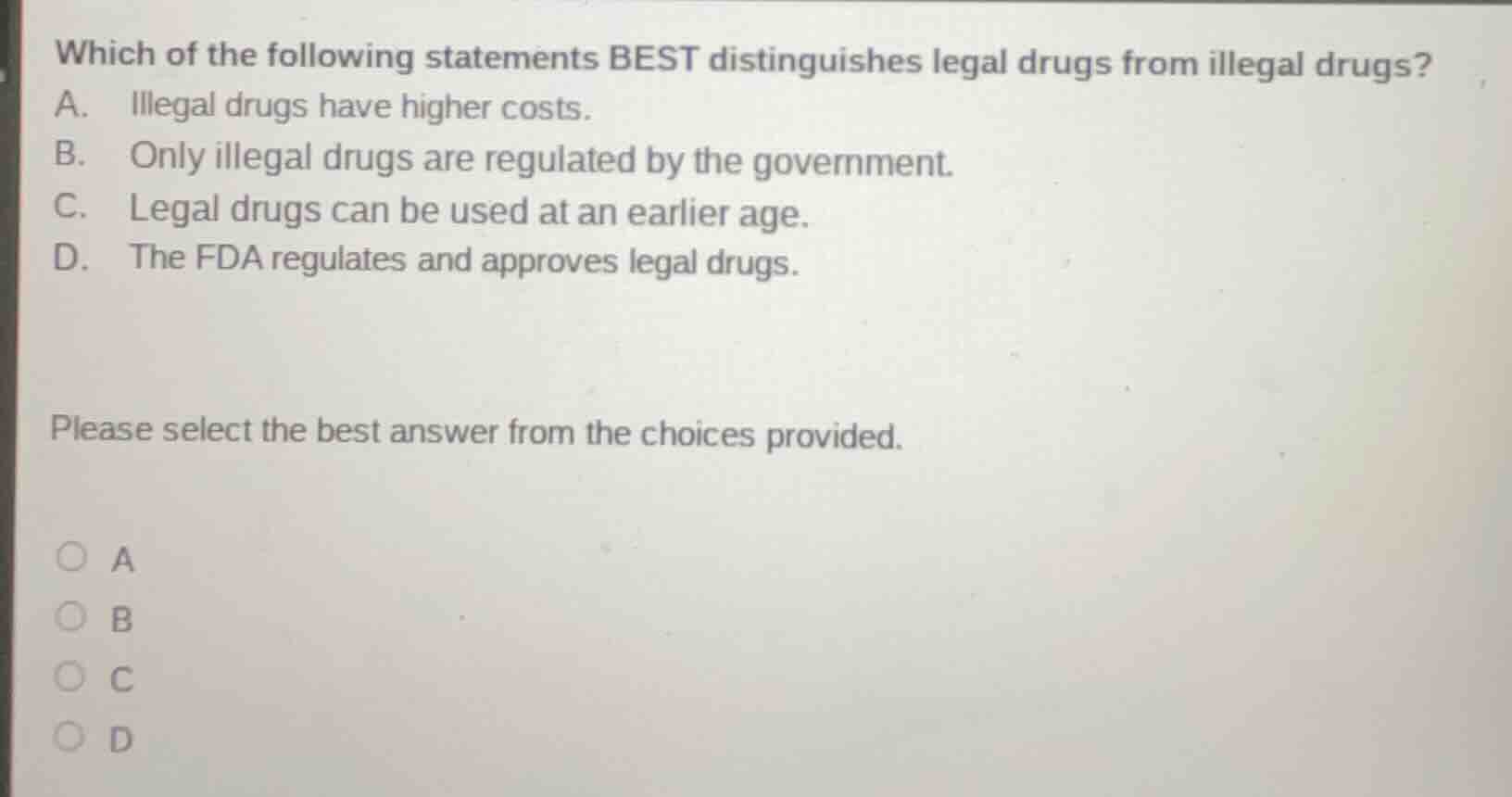 which of the following statements best distinguishes legal drugs from i…