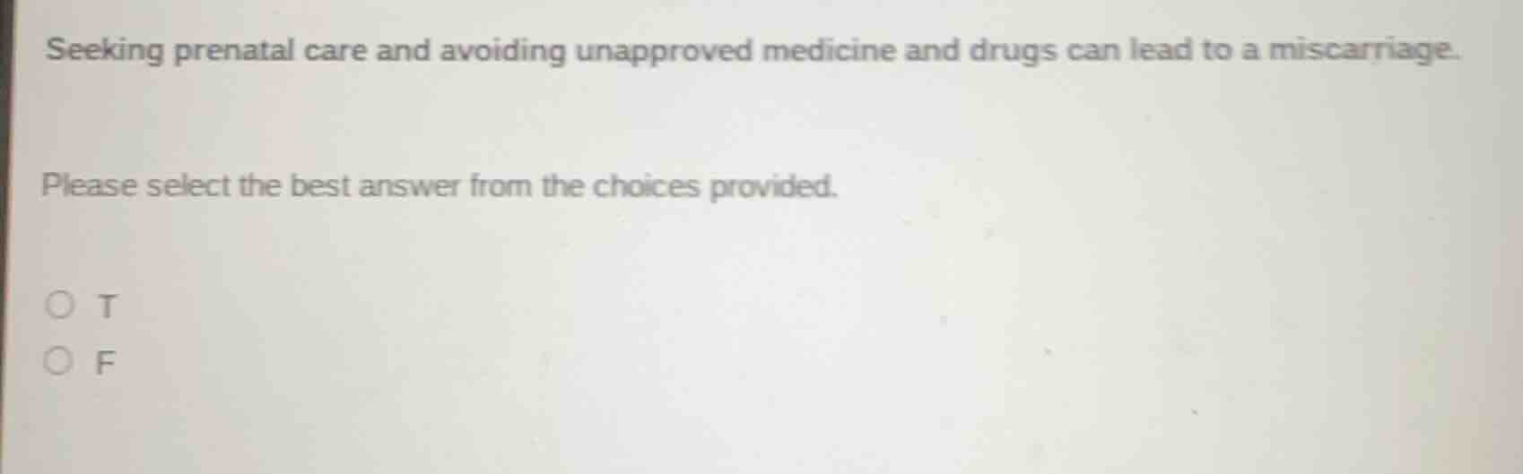 seeking prenatal care and avoiding unapproved medicine and drugs can le…