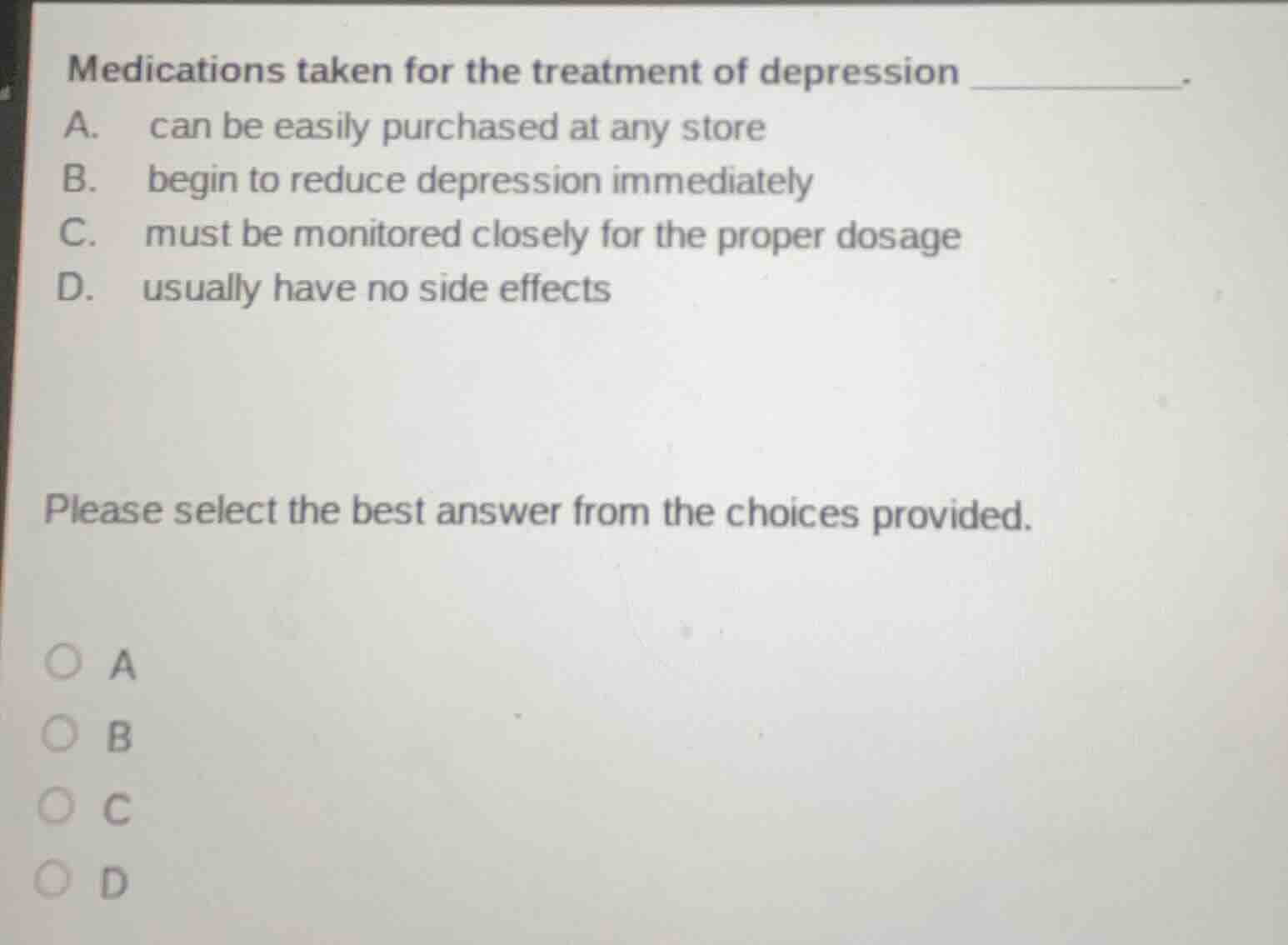 medications taken for the treatment of depression ________. a. can be e…