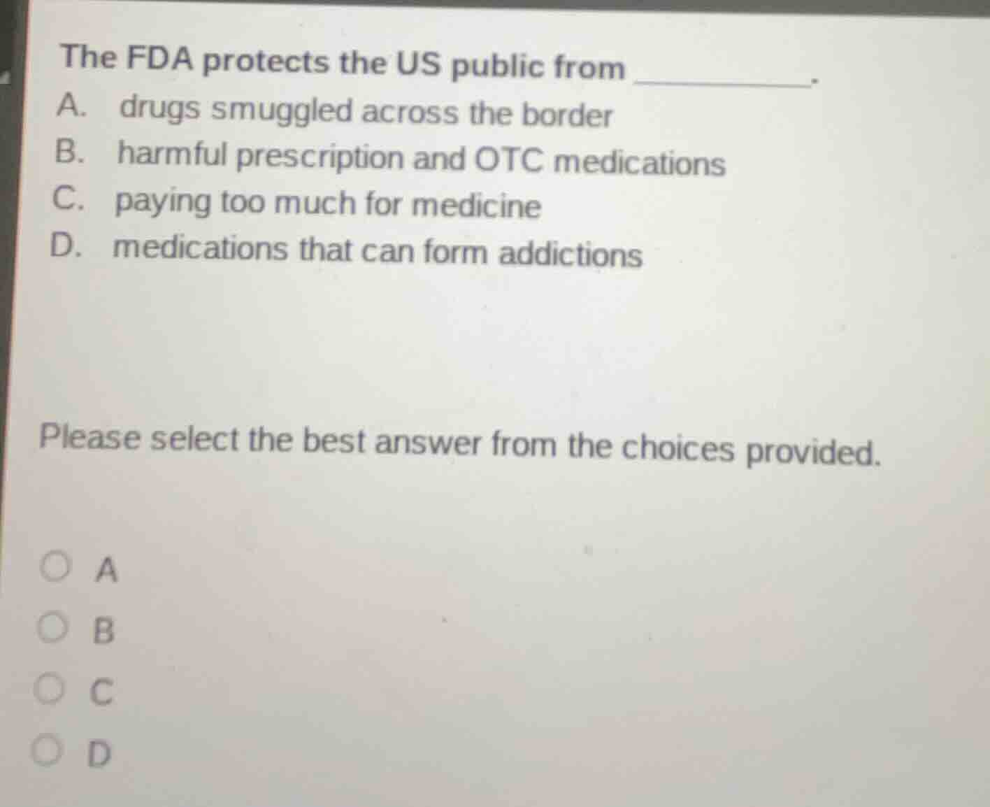 the fda protects the us public from ______. a. drugs smuggled across th…