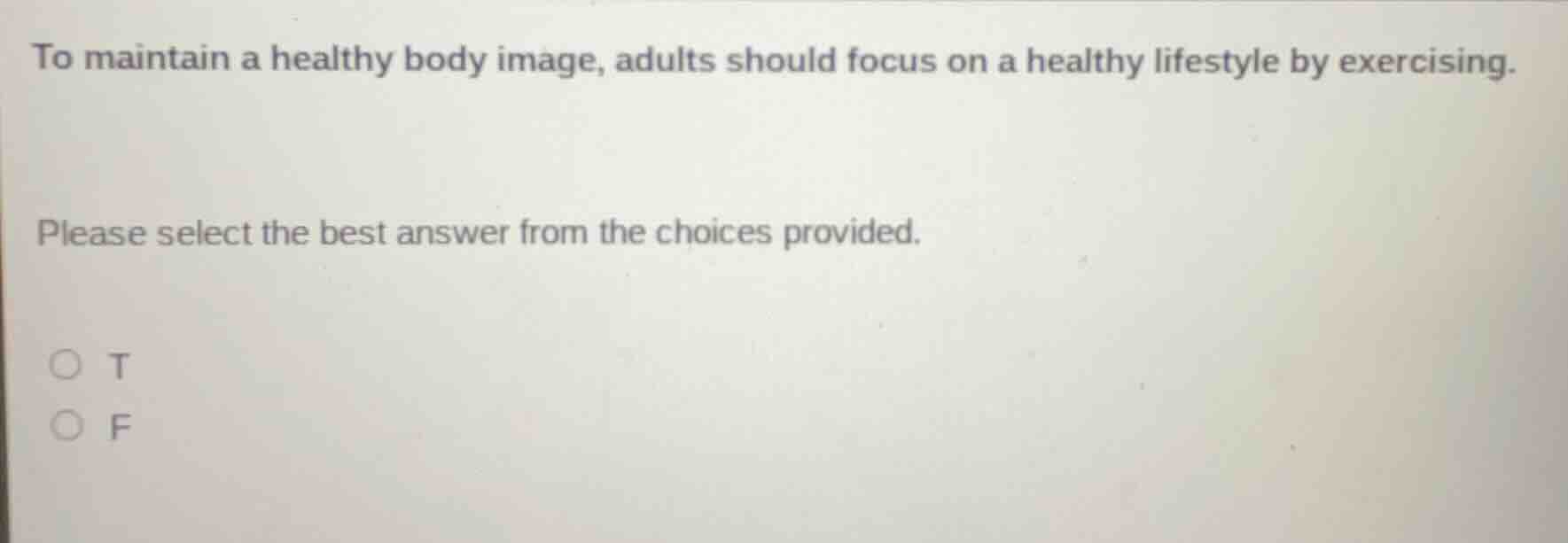 to maintain a healthy body image, adults should focus on a healthy life…