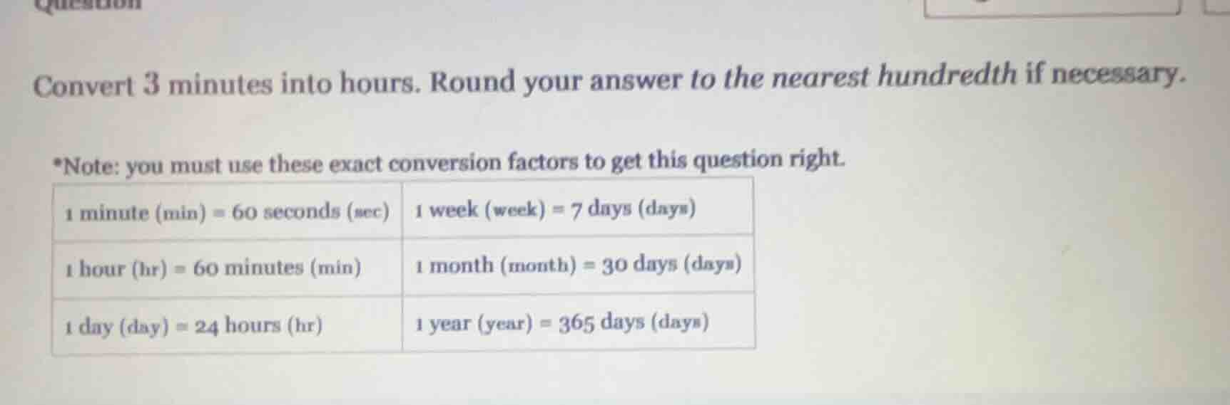 convert 3 minutes into hours. round your answer to the nearest hundredt…