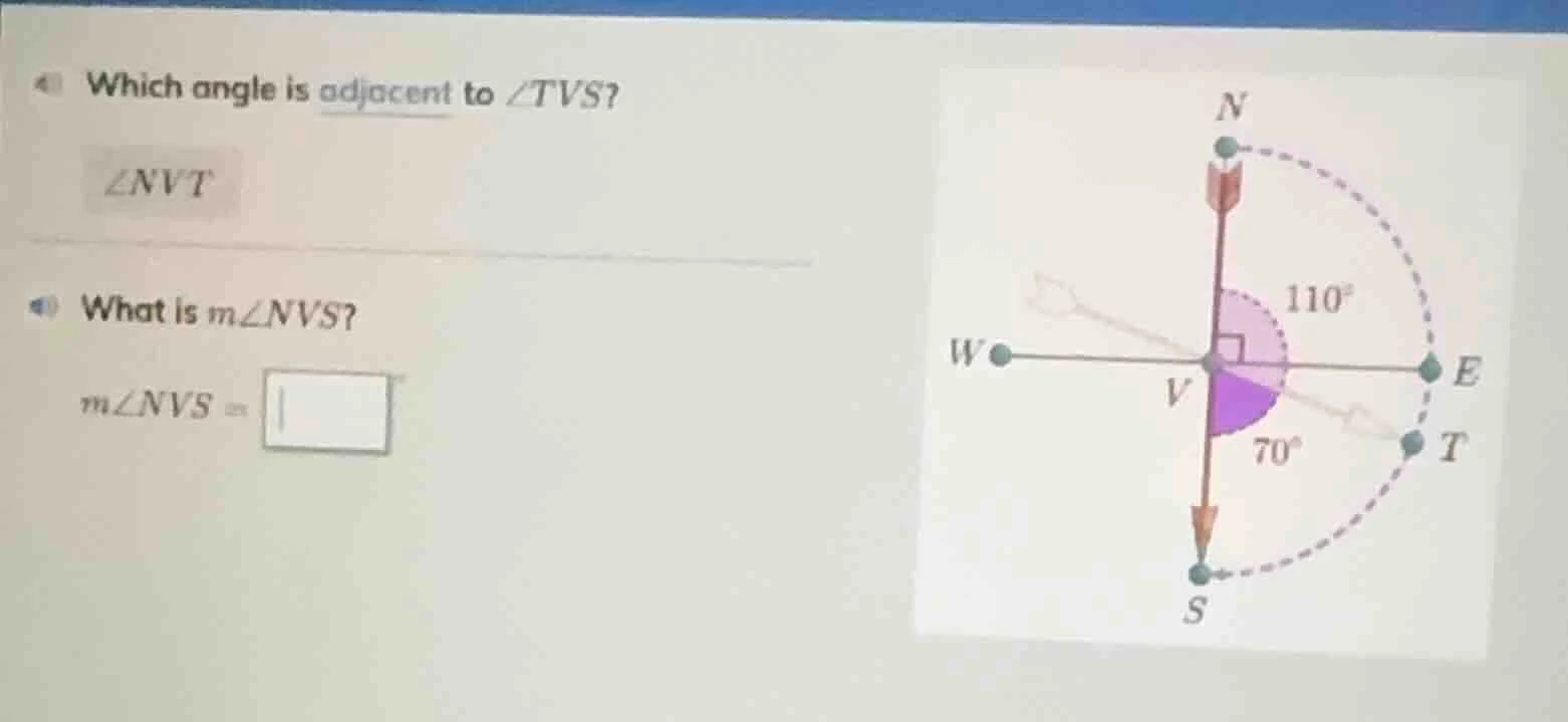 4 which angle is adjacent to ∠tvs? ∠nvt 4 what is m∠nvs? m∠nvs = (image…