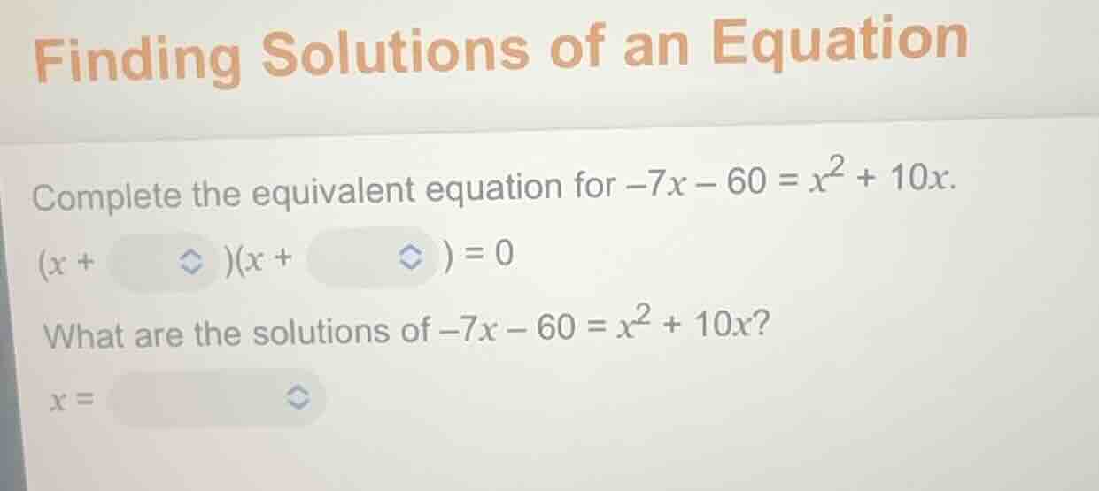 finding solutions of an equation complete the equivalent equation for $…