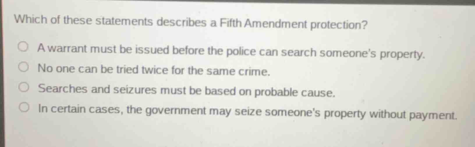 which of these statements describes a fifth amendment protection? a war…