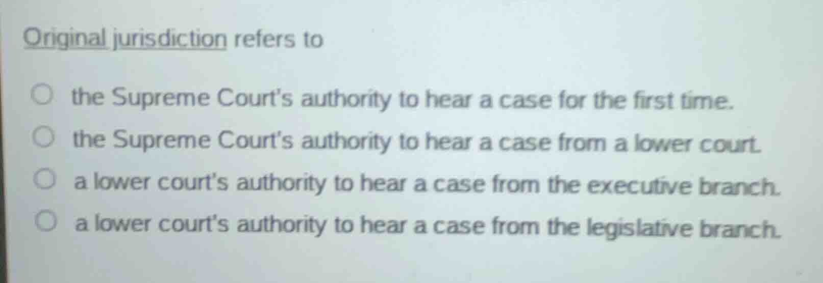 original jurisdiction refers to the supreme courts authority to hear a …