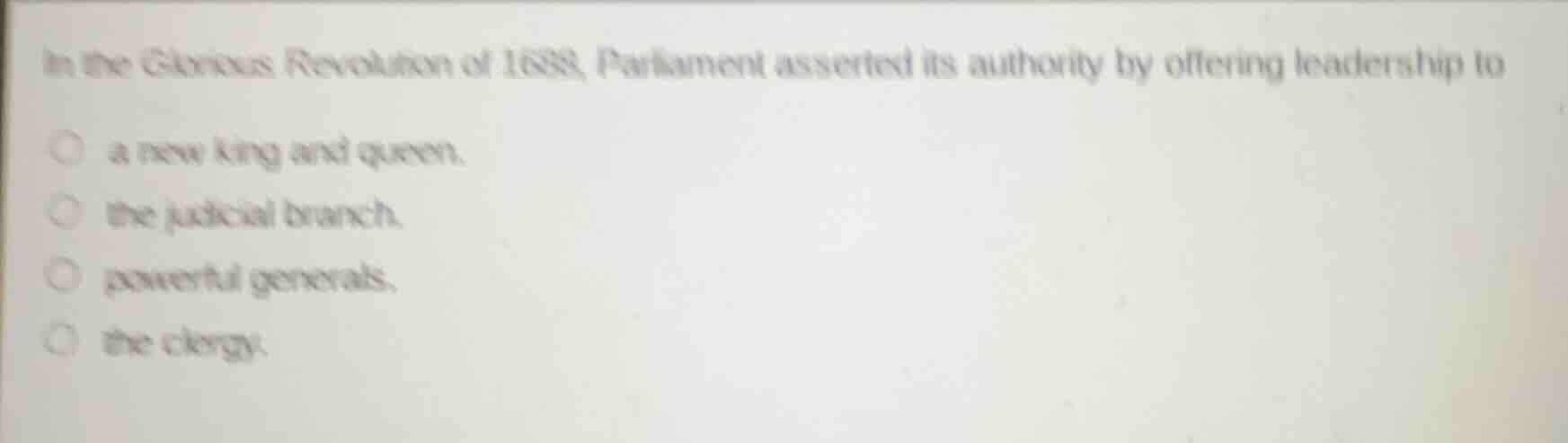 in the glorious revolution of 1688, parliament asserted its authority b…