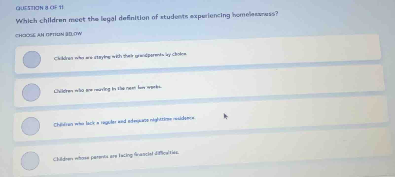 question 8 of 11 which children meet the legal definition of students e…