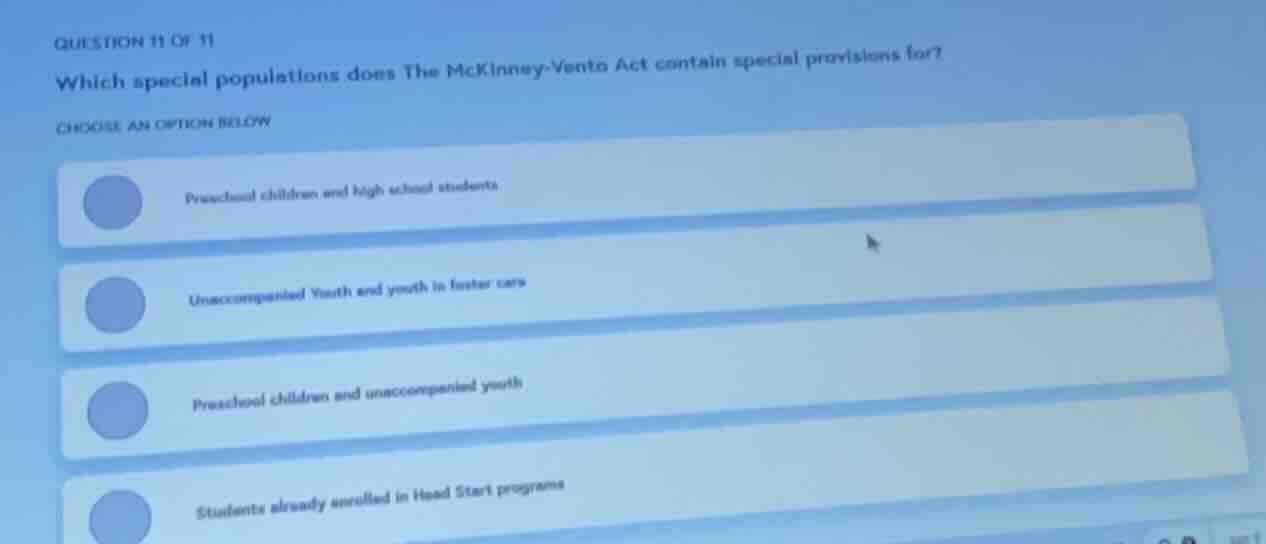 question 11 of 11 which special populations does the mckinney-vento act…