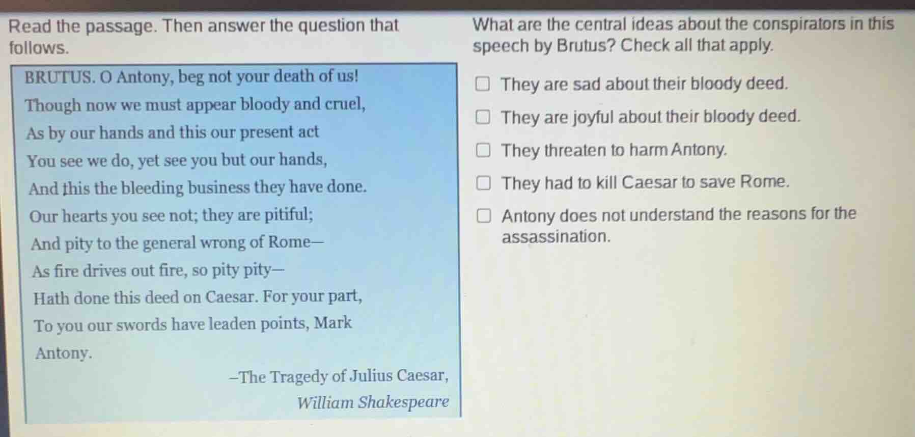read the passage. then answer the question that follows. brutus. o anto…