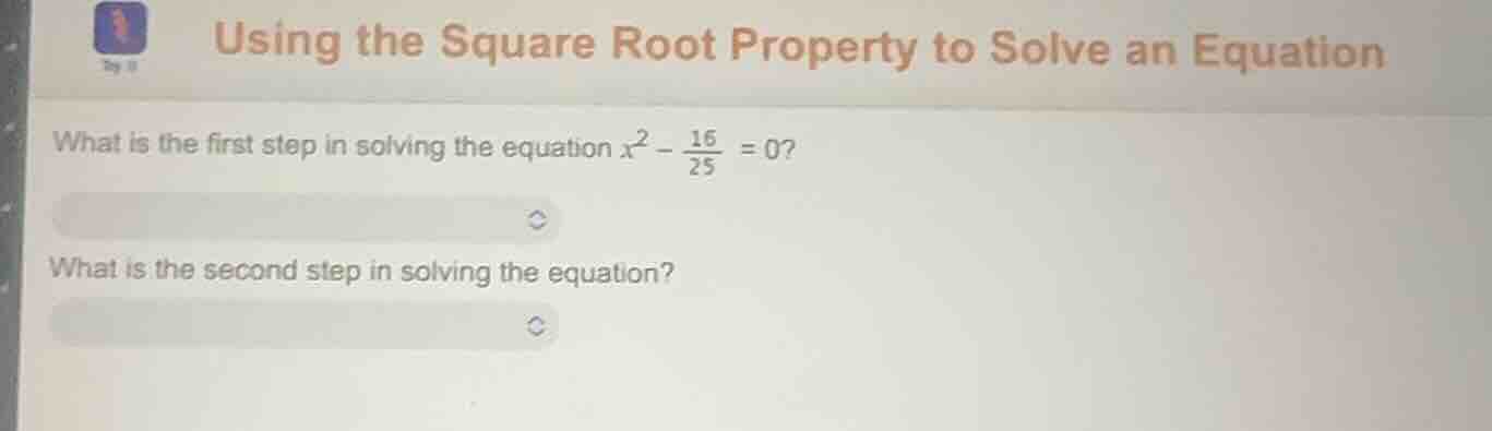 using the square root property to solve an equation what is the first s…