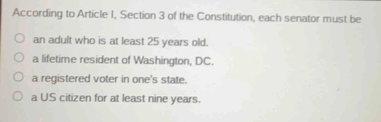 according to article i, section 3 of the constitution, each senator mus…