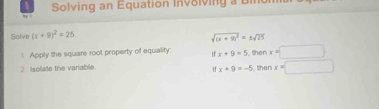 solve ((x + 9)^2 = 25). 1. apply the square root property of equality: …