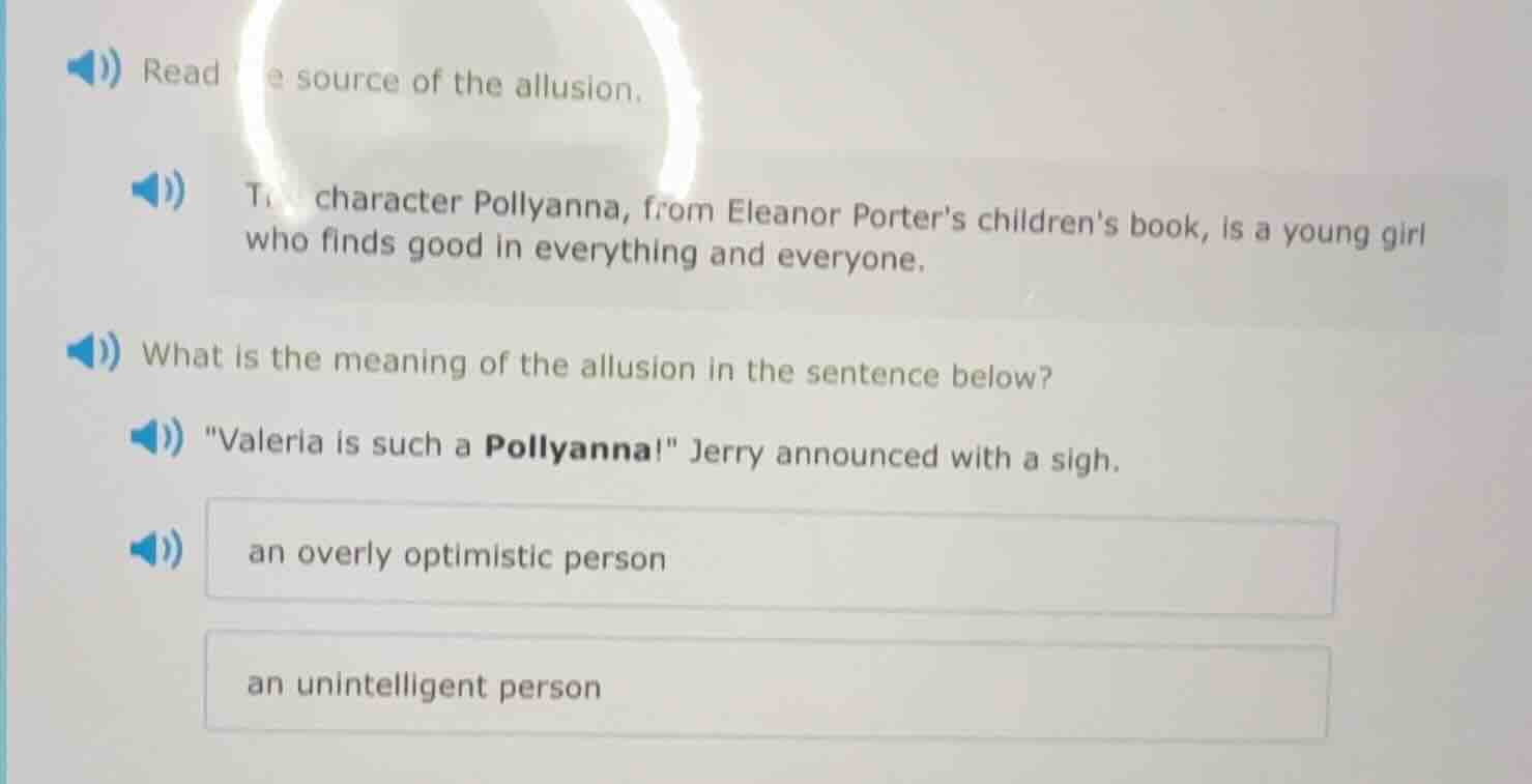 read the source of the allusion. the character pollyanna, from eleanor …