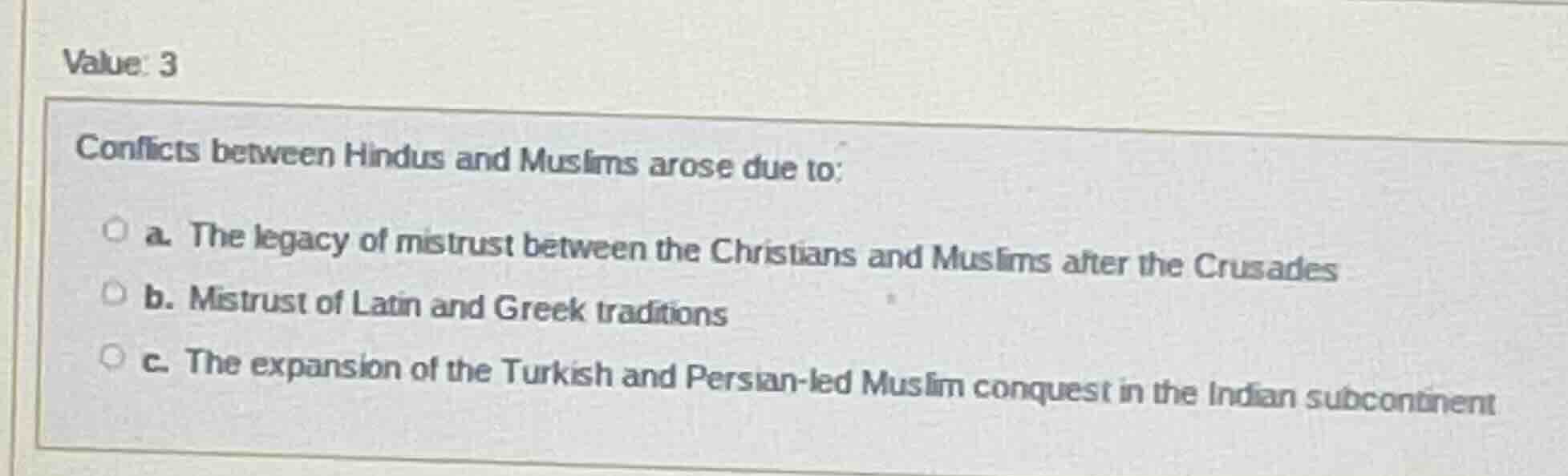 value: 3 conflicts between hindus and muslims arose due to: a. the lega…