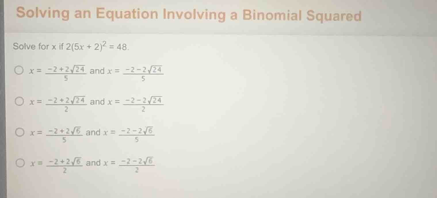 solving an equation involving a binomial squared solve for x if $2(5x +…