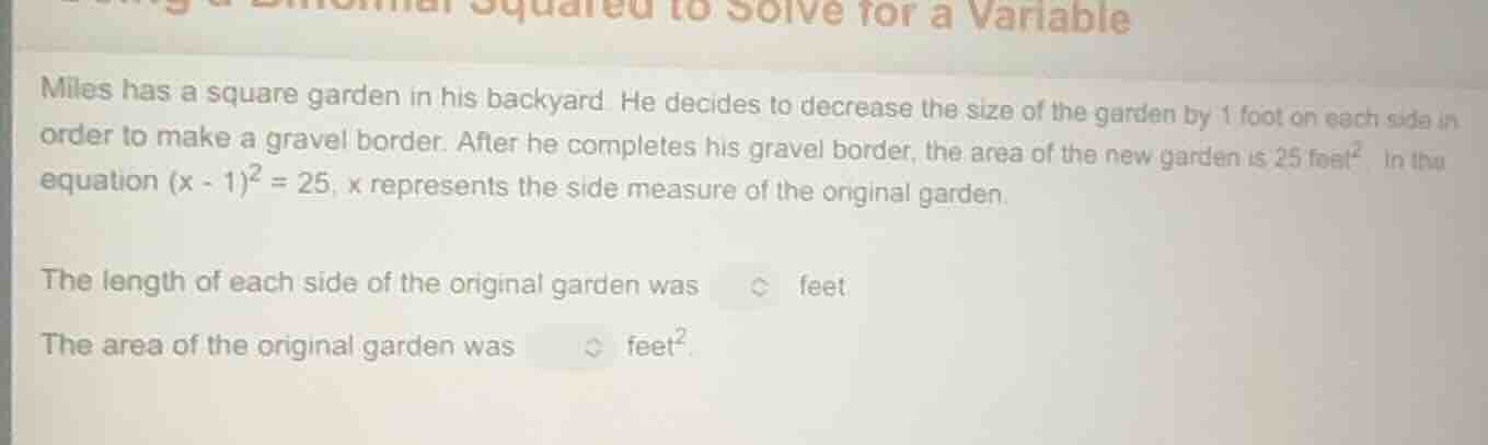 miles has a square garden in his backyard. he decides to decrease the s…