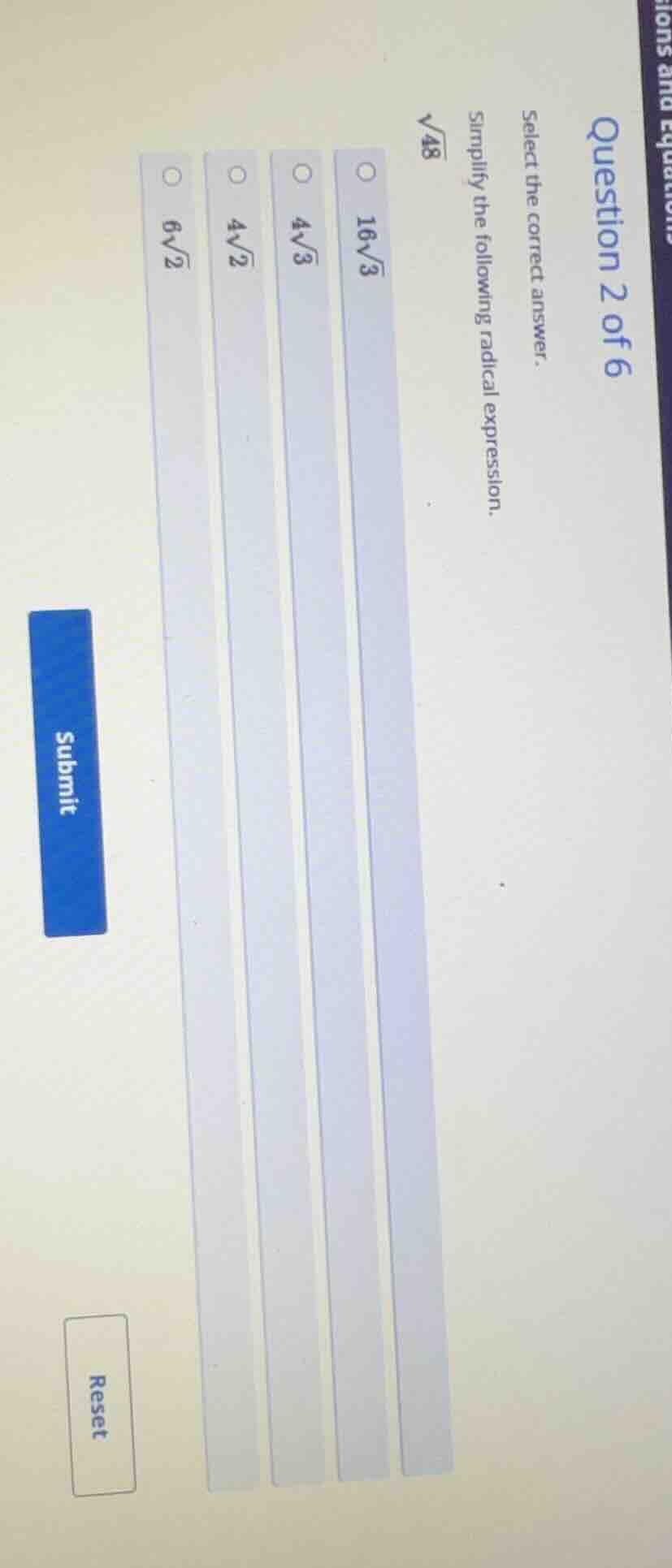 question 2 of 6 select the correct answer. simplify the following radic…