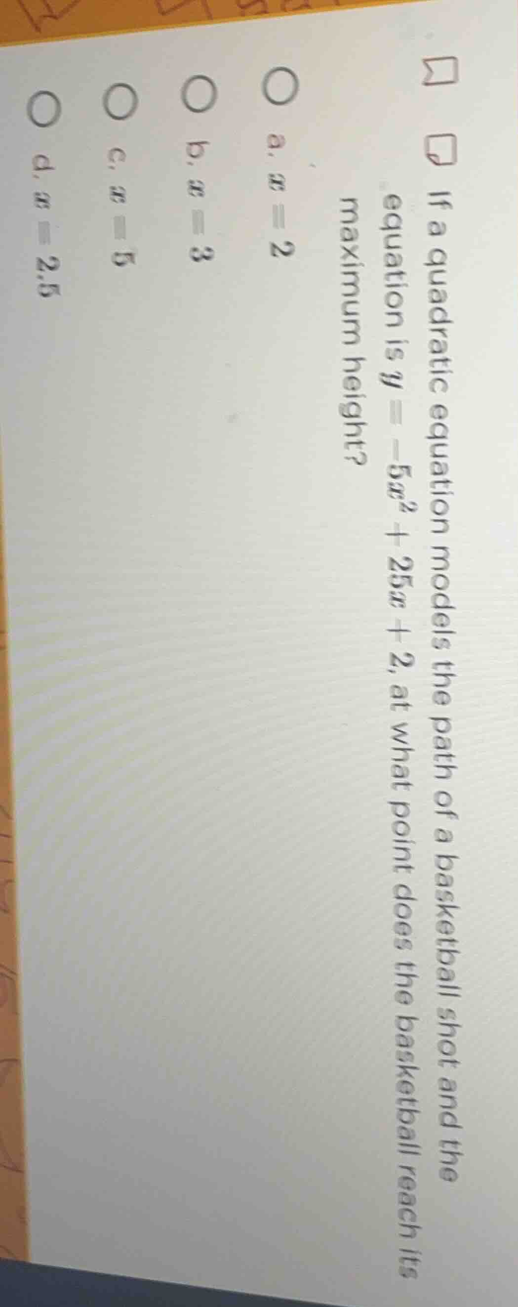 if a quadratic equation models the path of a basketball shot and the eq…