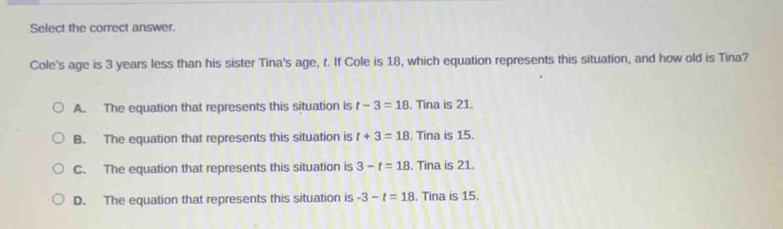 select the correct answer. coles age is 3 years less than his sister ti…