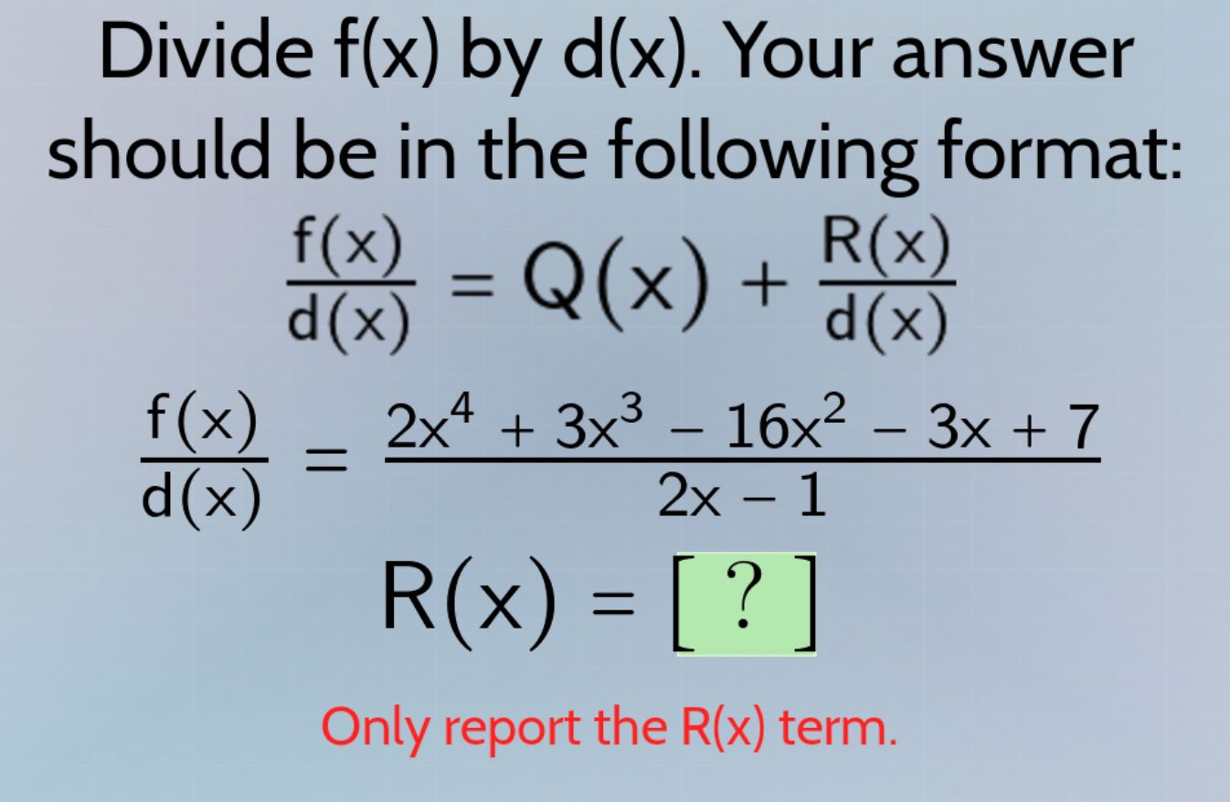 divide f(x) by d(x). your answer should be in the following format: \\(…