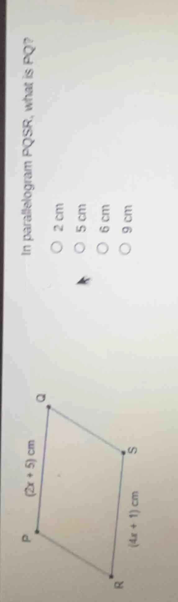 in parallelogram pqsr, what is pq? options: 2 cm, 5 cm, 6 cm, 9 cm the …