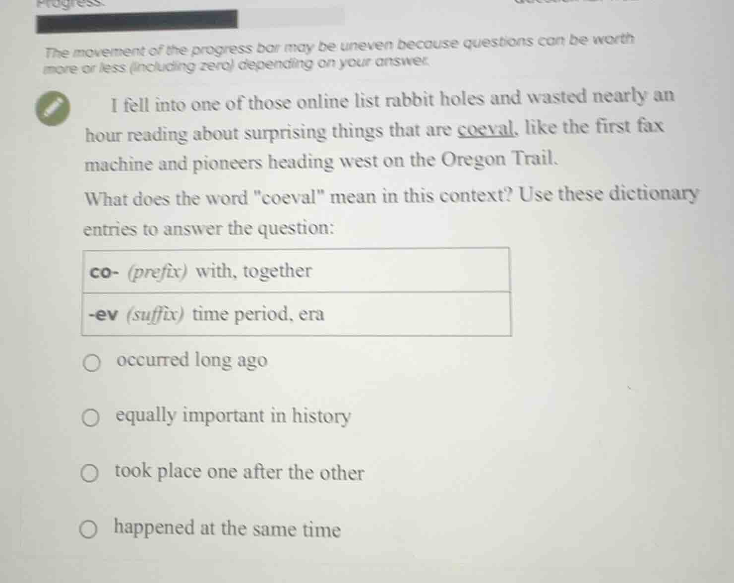 progress the movement of the progress bar may be uneven because questio…
