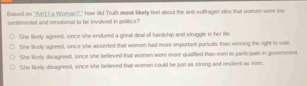based on \aint i a woman?\, how did truth most likely feel about the an…