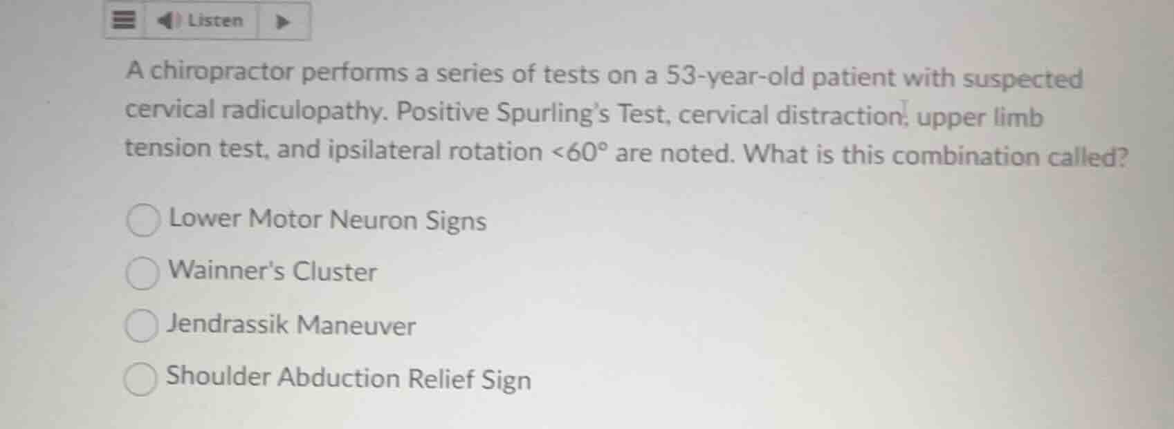 a chiropractor performs a series of tests on a 53-year-old patient with…