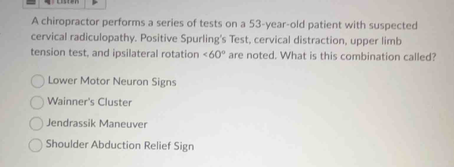 a chiropractor performs a series of tests on a 53-year-old patient with…