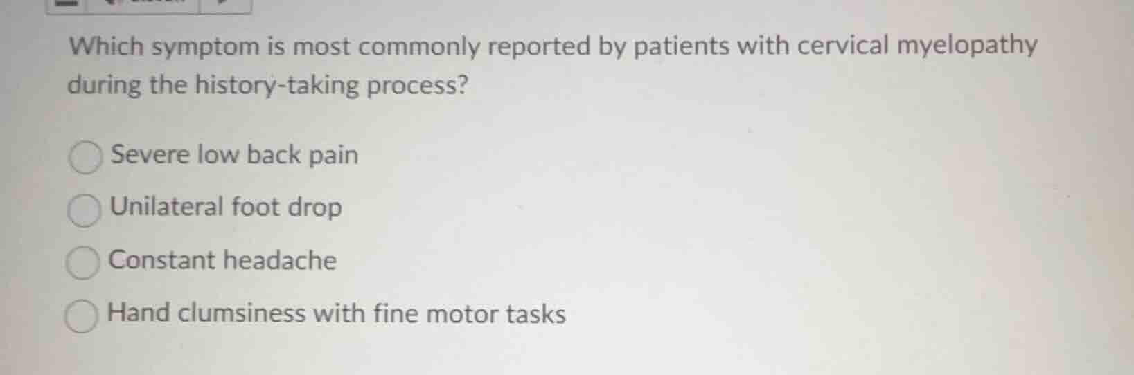 which symptom is most commonly reported by patients with cervical myelo…