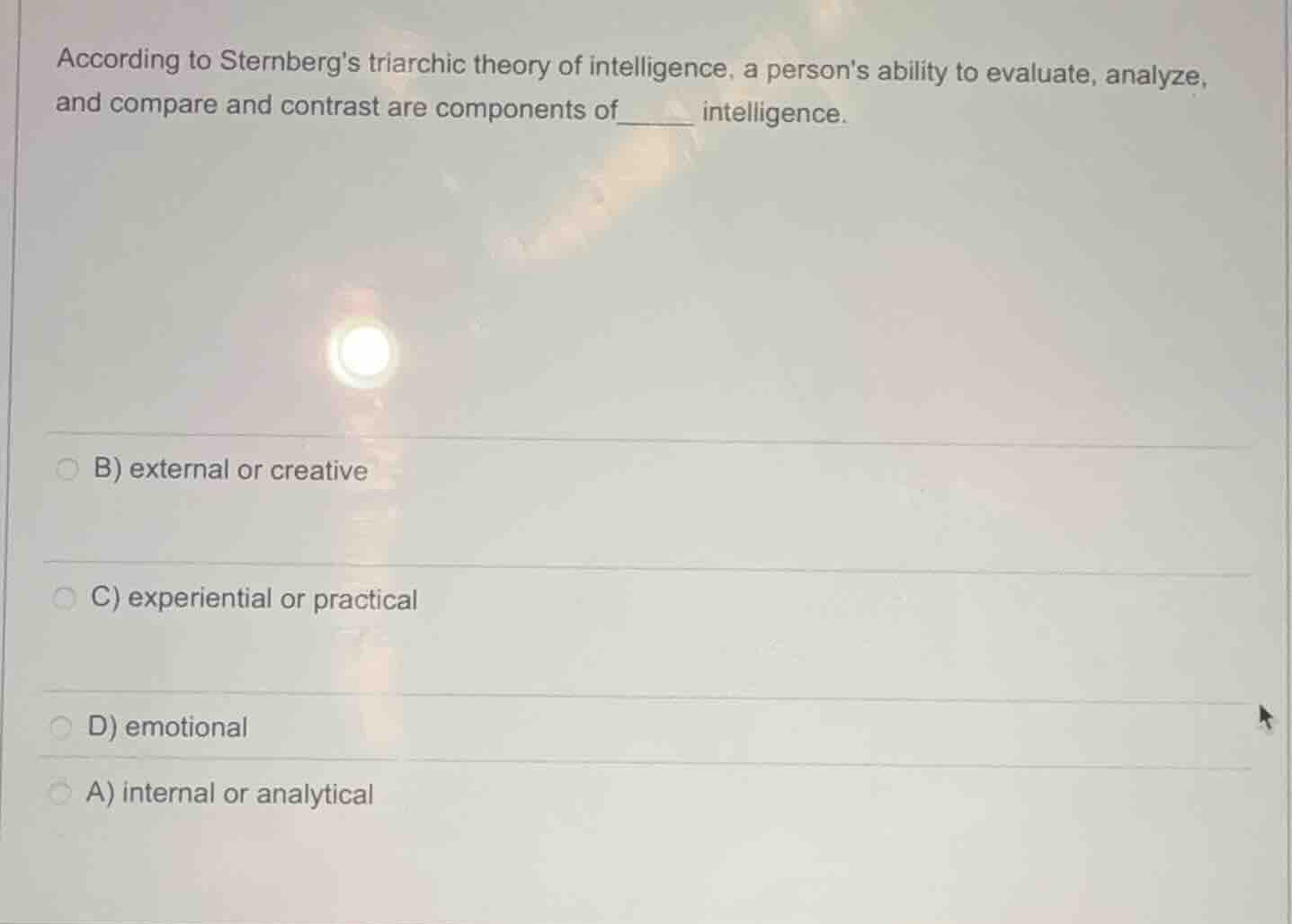 according to sternbergs triarchic theory of intelligence, a persons abi…