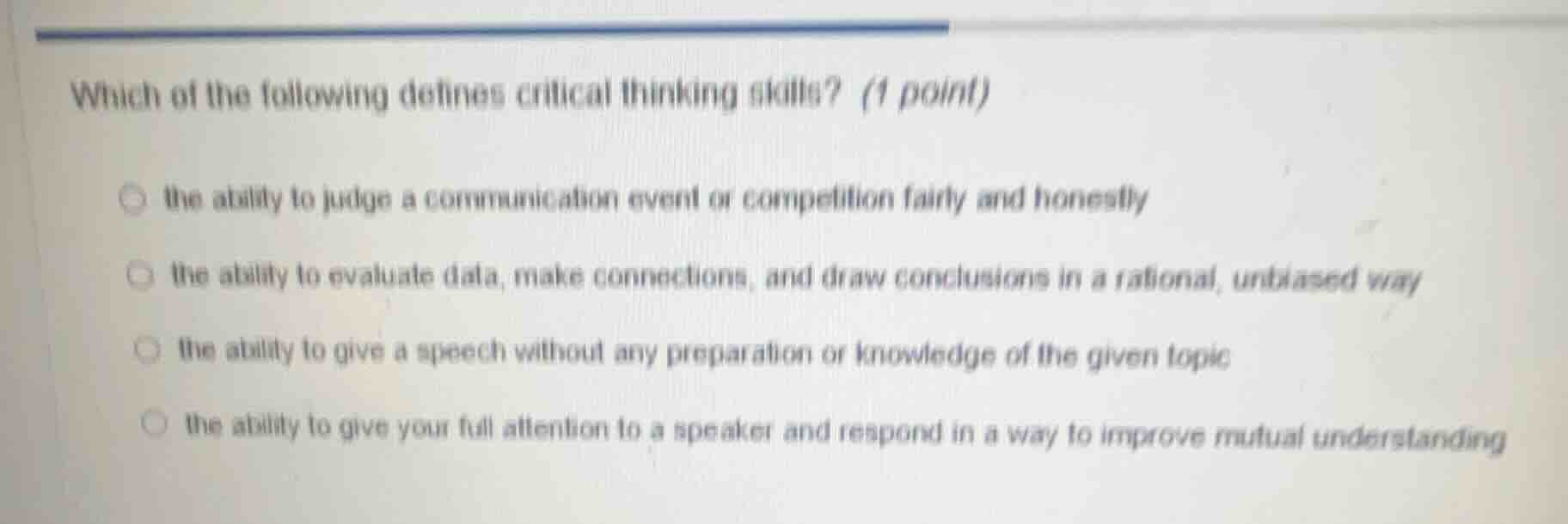 which of the following defines critical thinking skills? (1 point) the …