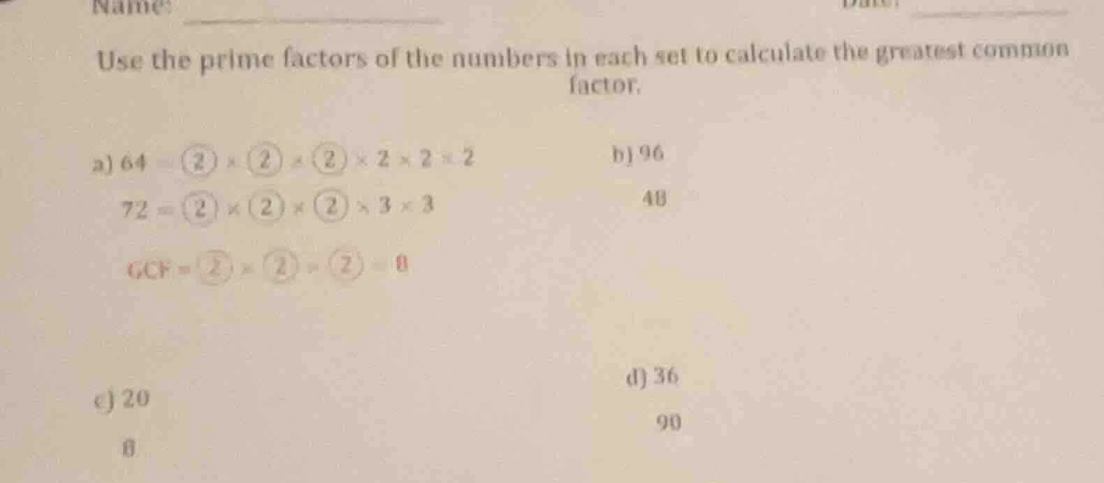 name use the prime factors of the numbers in each set to calculate the …