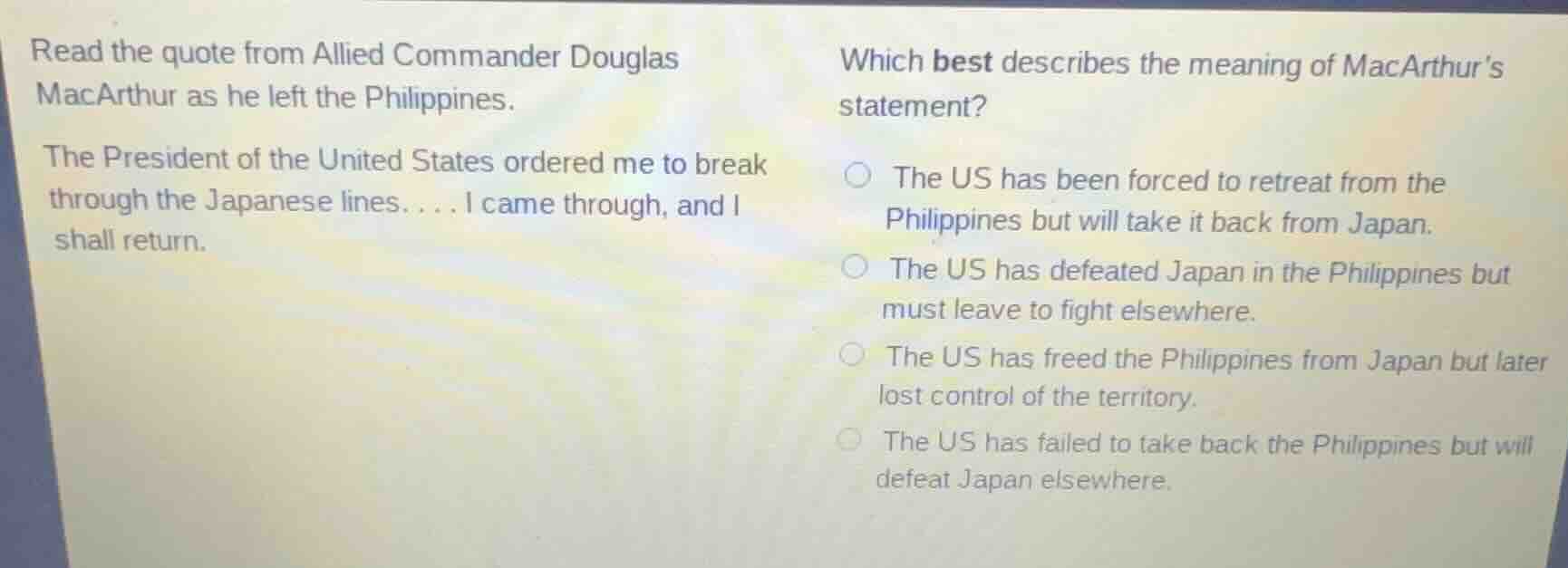 read the quote from allied commander douglas macarthur as he left the p…