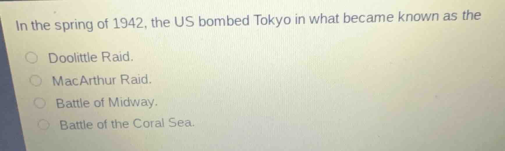 in the spring of 1942, the us bombed tokyo in what became known as the …