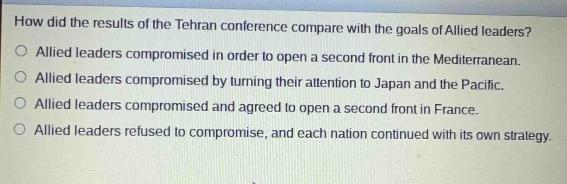 how did the results of the tehran conference compare with the goals of …