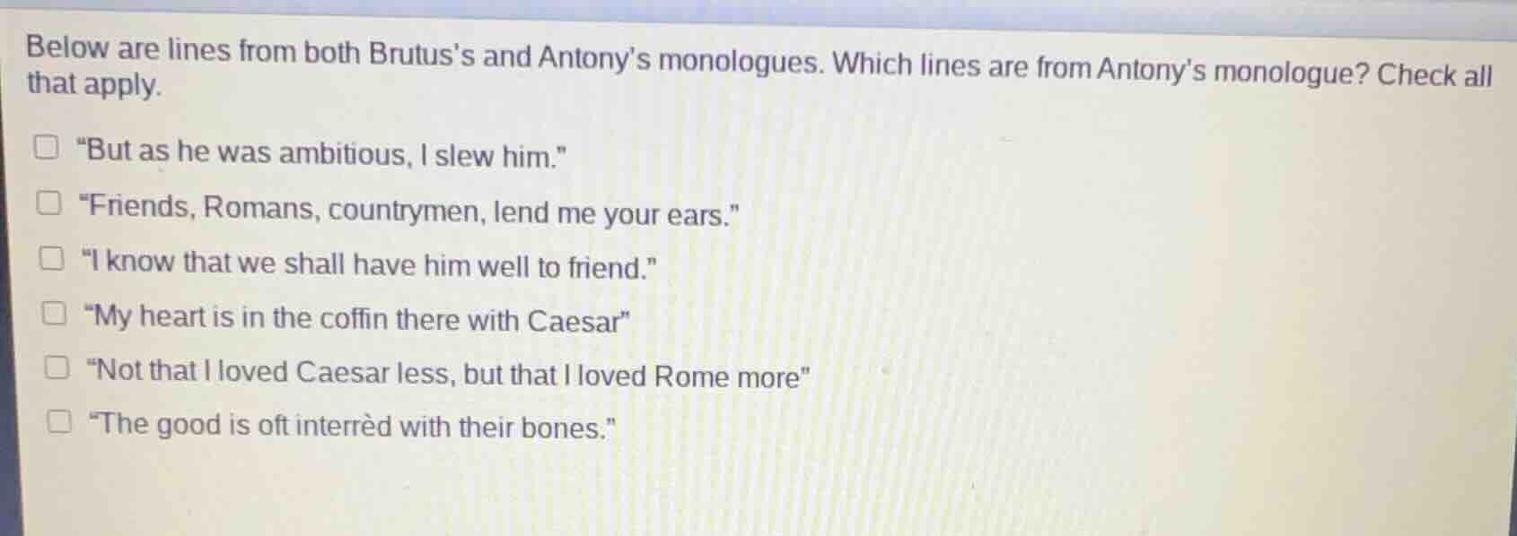below are lines from both brutuss and antonys monologues. which lines a…
