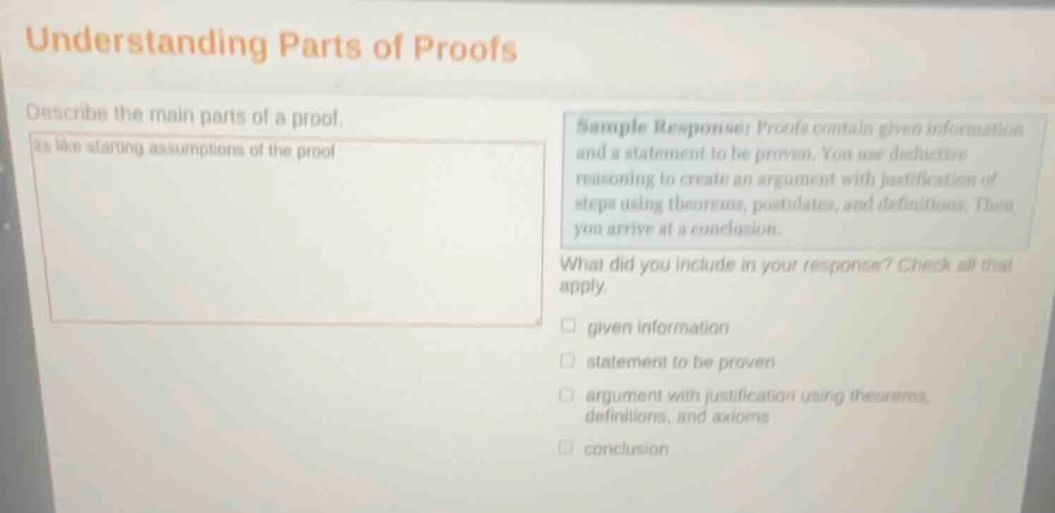 understanding parts of proofs describe the main parts of a proof. as li…