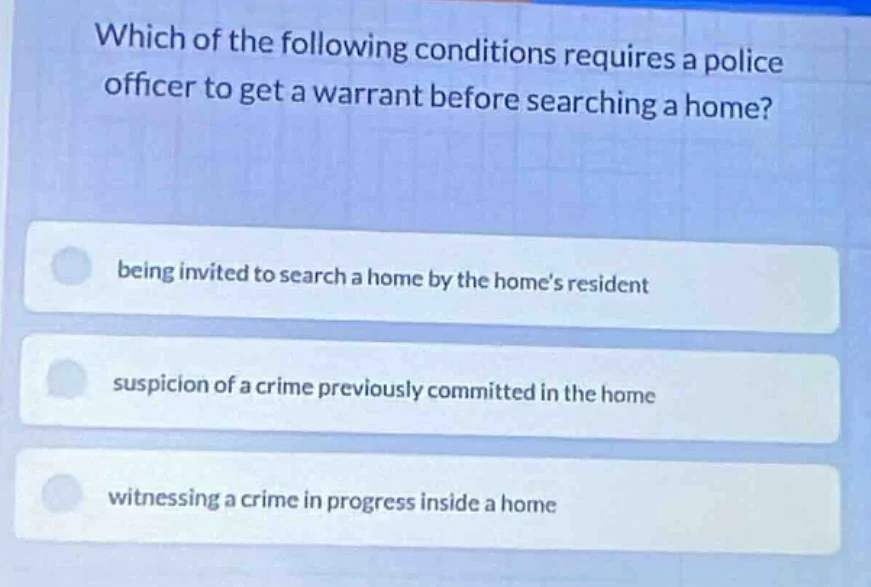 which of the following conditions requires a police officer to get a wa…