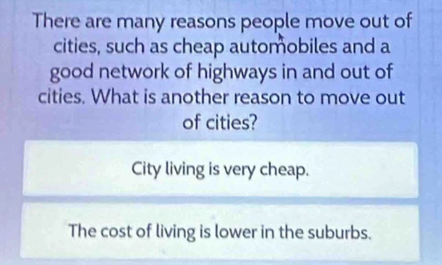 there are many reasons people move out of cities, such as cheap automob…