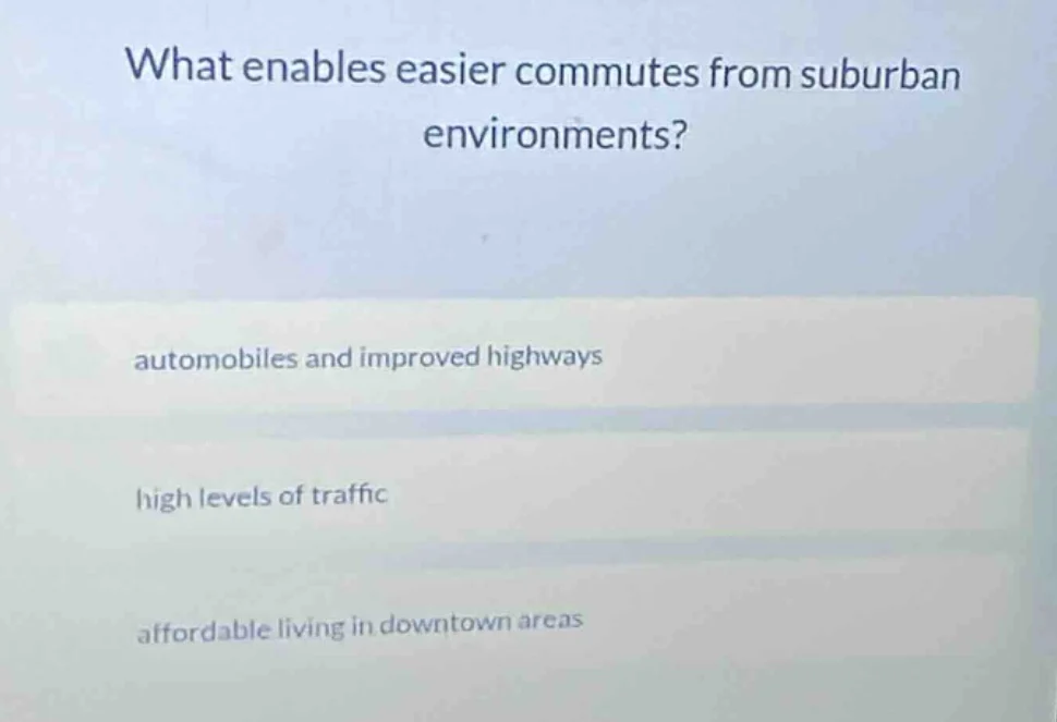 what enables easier commutes from suburban environments? automobiles an…