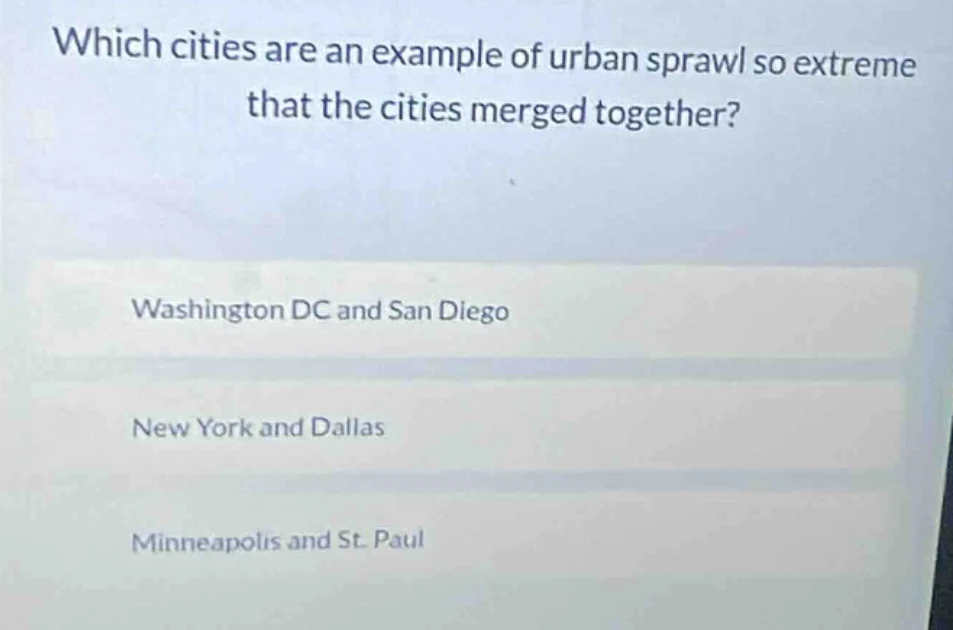 which cities are an example of urban sprawl so extreme that the cities …