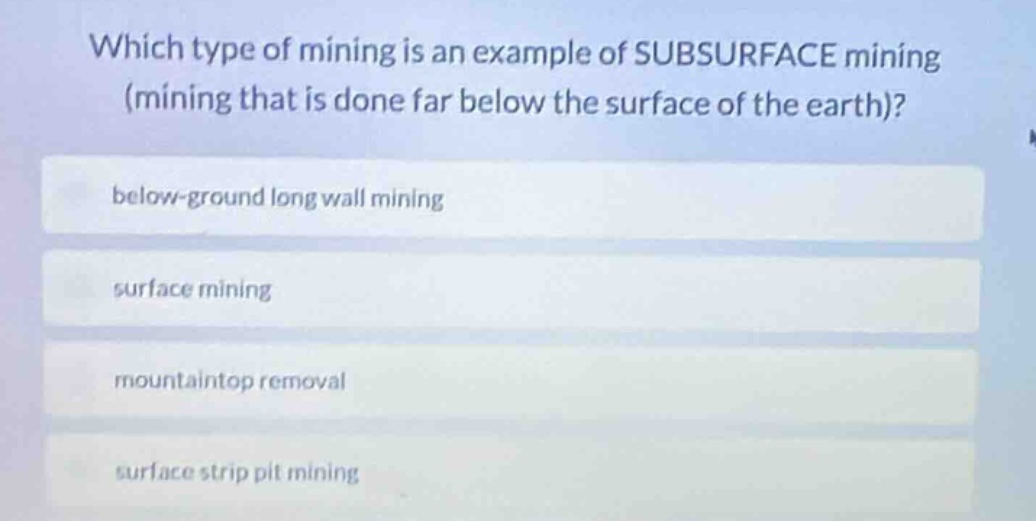 which type of mining is an example of subsurface mining (mining that is…
