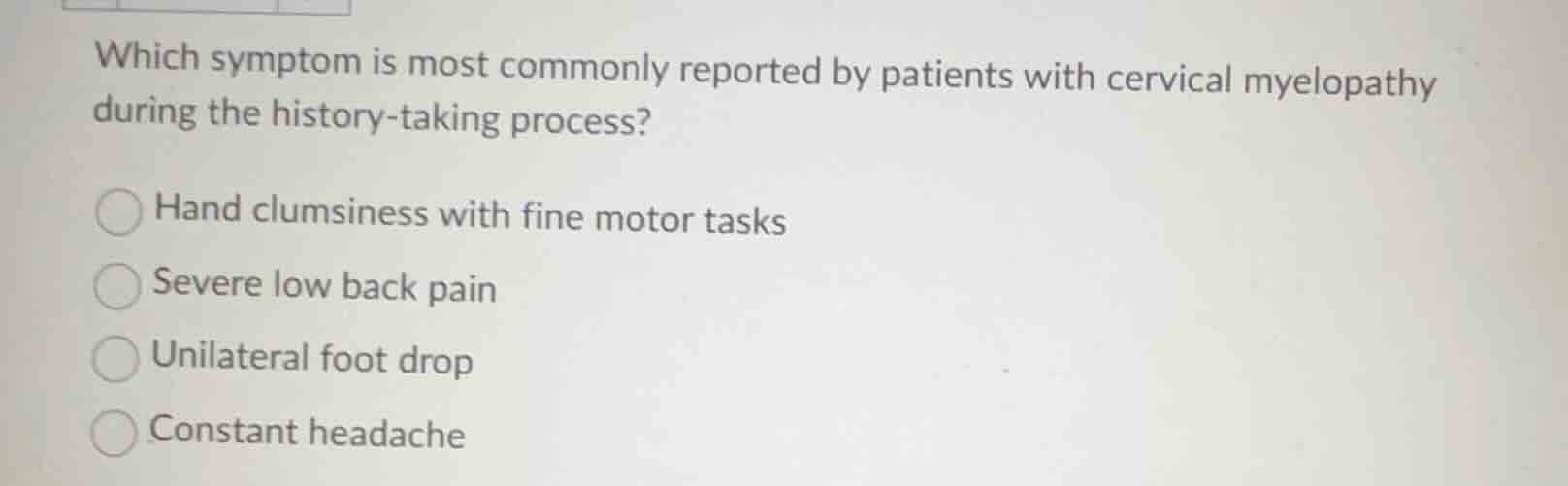 which symptom is most commonly reported by patients with cervical myelo…